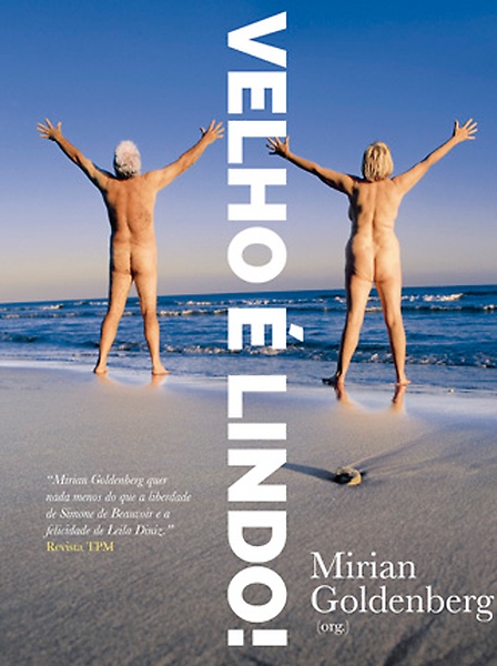 Cultura - literatura - geral - livro Velho é Lindo