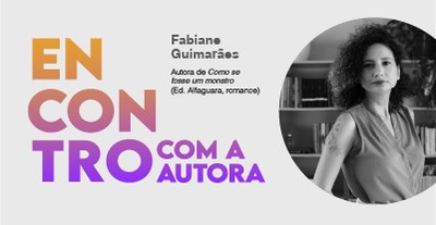 Encontro com a Autora de março recebe romancista Fabiane Guimarães