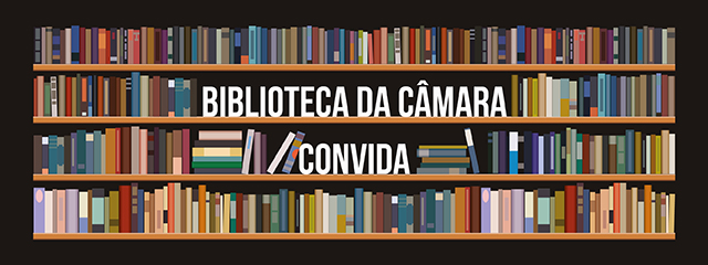 Biblioteca da Câmara Convida Banner