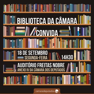 Biblioteca da Câmara Convida