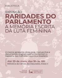 Exposição Raridades do Parlamento