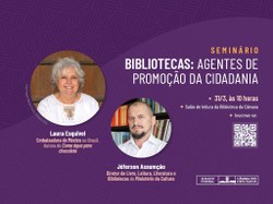 Seminário - Bibliotecas: agentes de promoção da cidadania