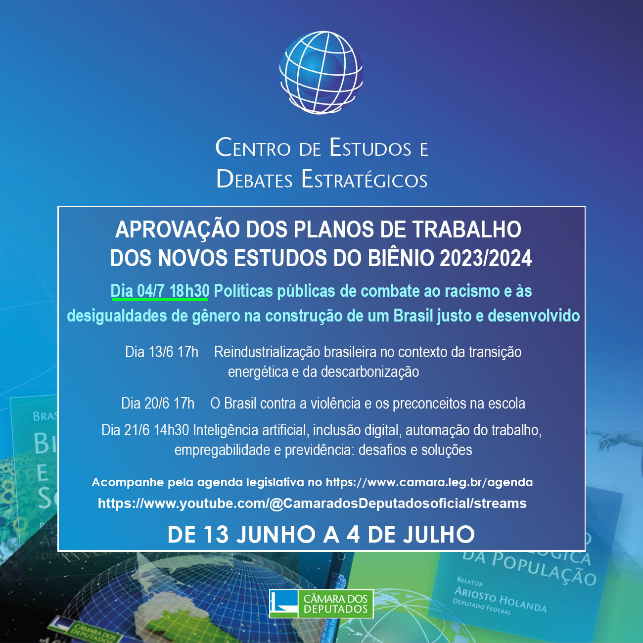 13/6 A  4/7 - APROVAÇÃO DOS PLANOS DE TRABALHO DOS NOVOS ESTUDOS