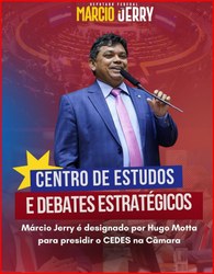 Deputado Márcio Jerry é indicado para presidir o CEDES