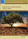 Lançamento da Publicação "Desafios à Convivência com a Seca"