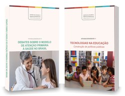 LANÇAMENTO DE DUAS NOVAS PUBLICAÇÕES: Tecnologias na Educação e Modelo de Atenção Primária à Saúde no Brasil