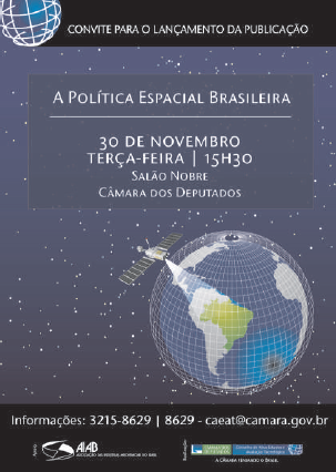 Câmara lança estudo sobre a Política Espacial Brasileira