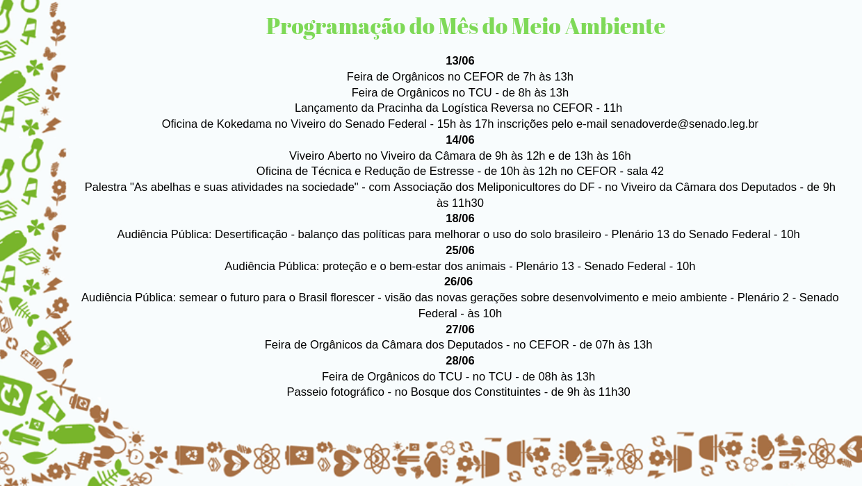 Grupo Legislativo Federal Sustentável realiza eventos em homenagem ao Mês do Meio Ambiente