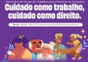 Seminário “Cuidado como Trabalho, Cuidado como Direito” 