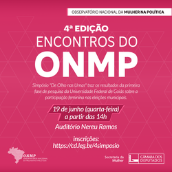 Encontros do ONMP (4ª ed) | Simpósio "De Olho nas Urnas" e lançamento dos Painéis de Atuação Parlamentar das Mulheres