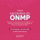 Encontros do ONMP (4ª ed) | Simpósio "De Olho nas Urnas" e lançamento dos Painéis de Atuação Parlamentar das Mulheres