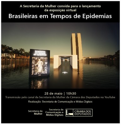 Convite Exposição "Brasileiras em Tempos de Epidemias"