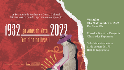 Exposição 90 anos do voto feminino no Brasil