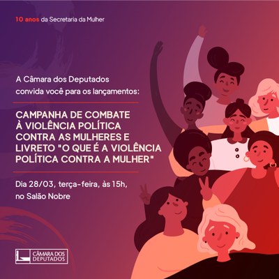 Card de divulgacao do lancamento da quarta campanha de combate a violencia politica contra mulheres  