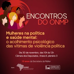 Acolhimento psicológico das vítimas de violência política é o tema da primeira edição dos Encontros do ONMP