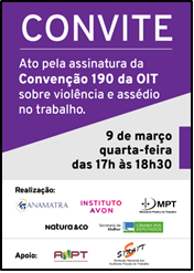Ato pede assinatura do Brasil à Convenção Nº 190 da OIT  