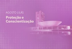 Cerimônia em alusão à campanha Agosto Lilás 