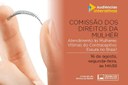 Comissão discute atendimento a mulheres vítimas do contraceptivo Essure