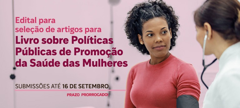 ONMP prorroga prazo para submissão de artigos sobre políticas públicas para a saúde das mulheres