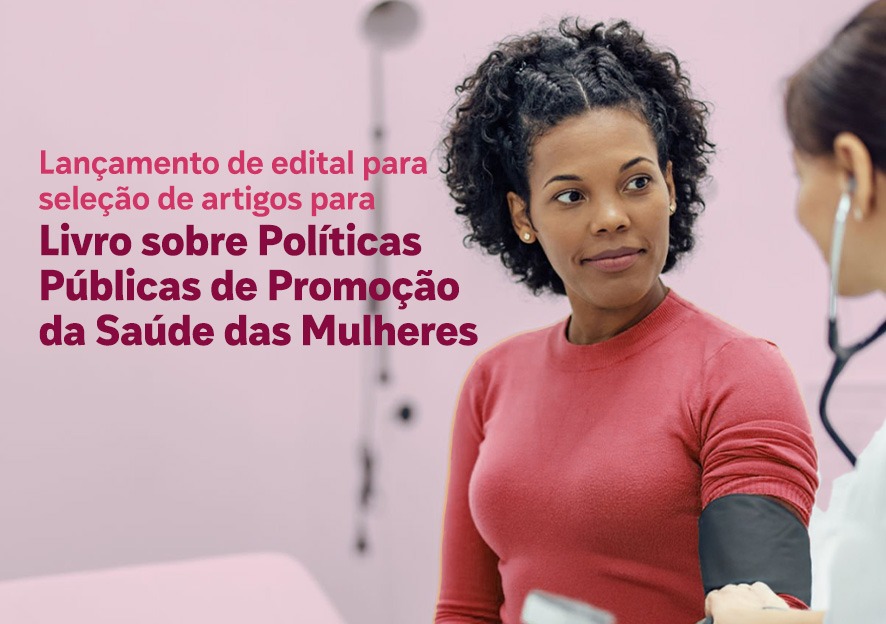 ONMP seleciona artigos para coletânea sobre políticas públicas de promoção da saúde das mulheres