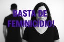 Basta de feminicídio!