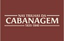 Nas Trilhas da Cabanagem (1835—1840)