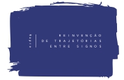 Reinvenção de Trajetórias entre Signos