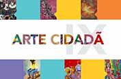 Arte Cidadã IX