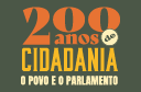 200 Anos de Cidadania: o Povo e o Parlamento
