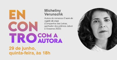 Encontro com a Autora Micheliny Verunschk