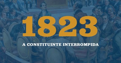 1823 a Constituinte interrompida destaque