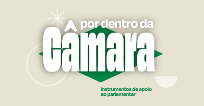 Por dentro da Câmara