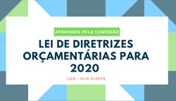 Comissão aprova emendas ao Projeto de Lei de Diretrizes Orçamentárias para 2020