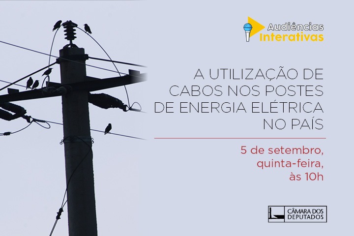 Audiência - cabos em postes de energia elétrica