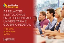 Audiência discute relação institucional entre comunidade universitária e governo federal