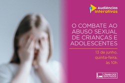 Comissão discute campanha contra compartilhamento de nudez infantil