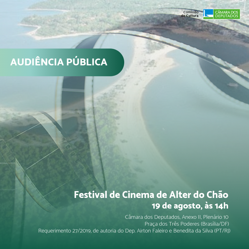 19/08/2019 - Audiência Pública sobre Festival Internacional de Cinema de Alter do Chão