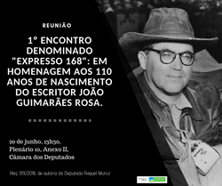 1º "Expresso 168": homenagem aos 110 anos do nascimento do escritor mineiro João Guimarães Rosa.