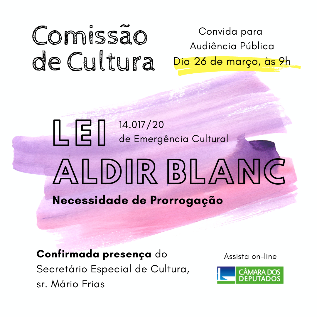 Audiência Pública - 26/03 - Lei Aldir Blanc