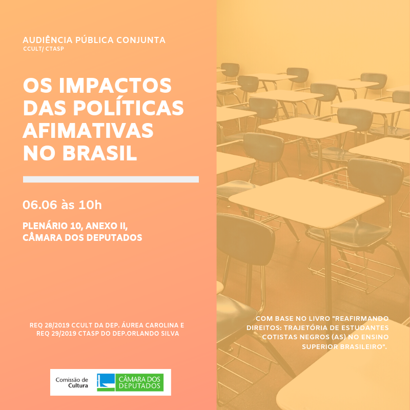 Audiência Pública - Os impactos das políticas afirmativas no Brasil (06/06/2019)