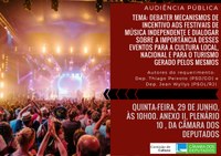 Audiência Pública para debater mecanismos de incentivo aos festivais de música independente (29/06)