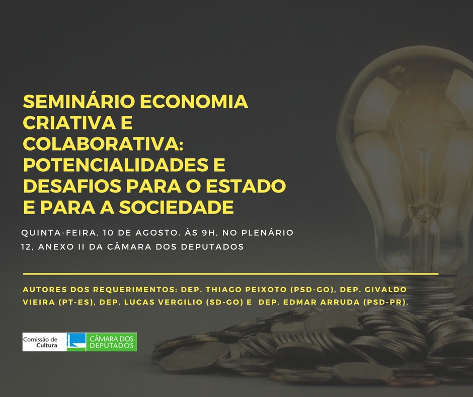Ministro da Cultura fará abertura do Seminário Economia Criativa e Colaborativa: Potencialidades e Desafios para o Estado e para a Sociedade.  