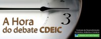 A Hora do Debate na CDEIC: Ciclo de Palestras terá início na próxima semana