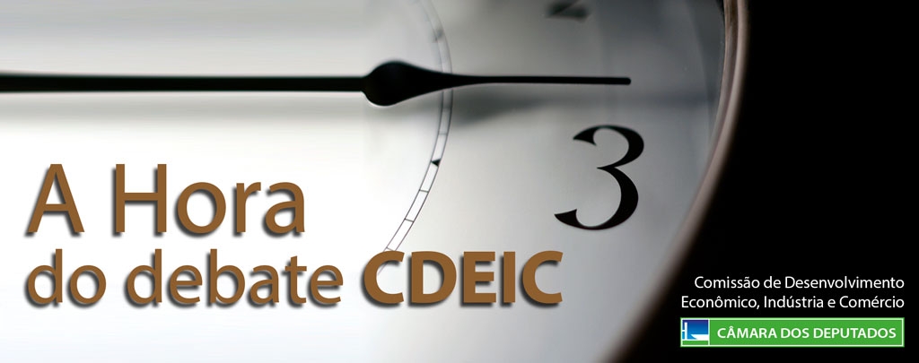 A Hora do Debate na CDEIC: Políticas de Investimento do BNDES