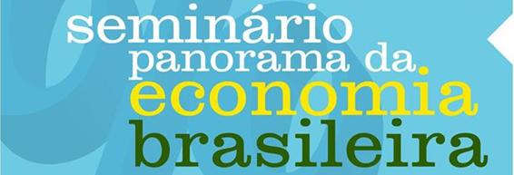Seminário traz debate econômico à arena política