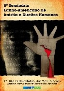 5º Seminário Latino-Americano de Anistia e Direitos Humanos - Release e Programação