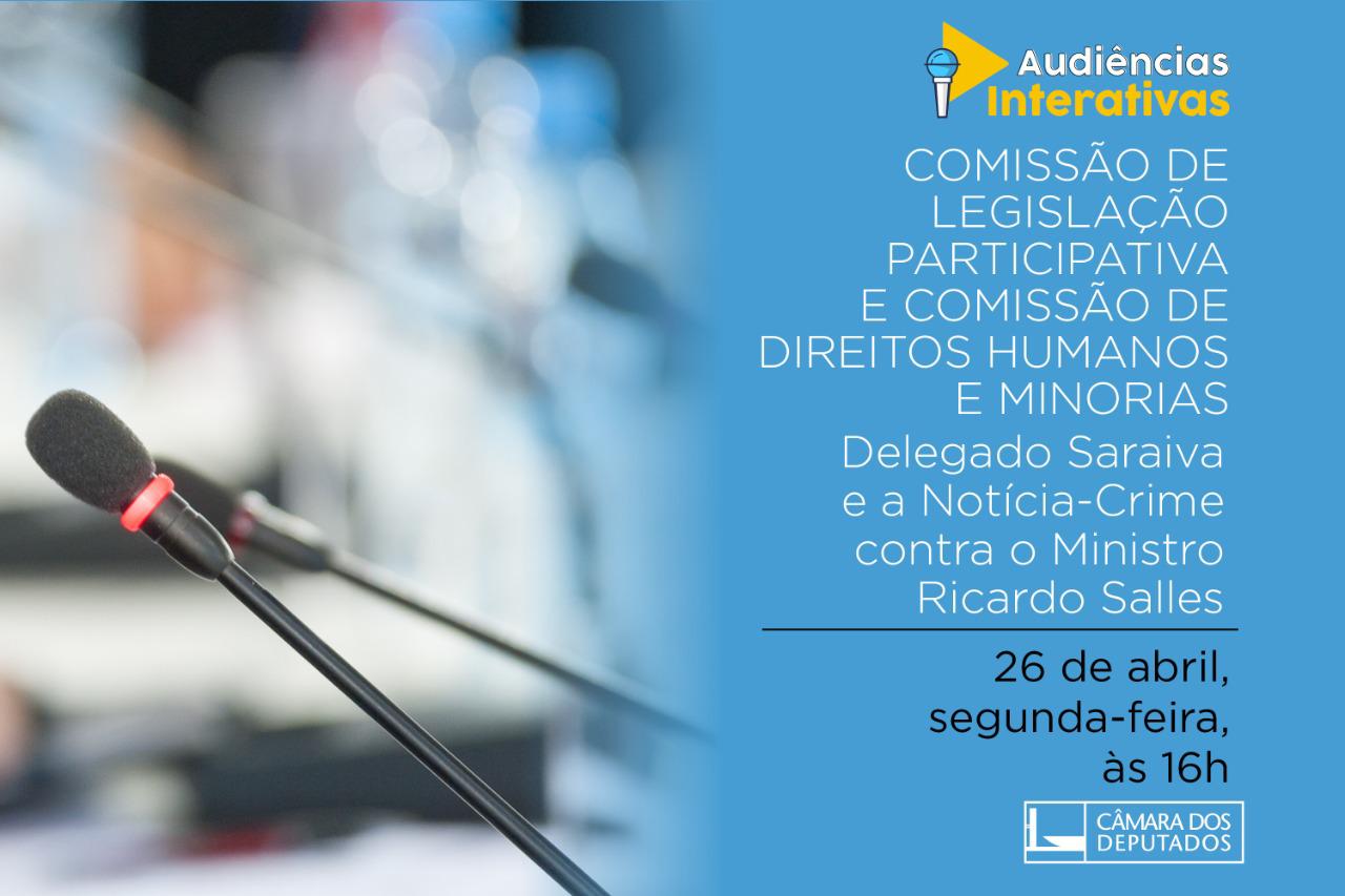 Audiência pública conjunta CDHM e CLP receberá Alexandre Saraiva