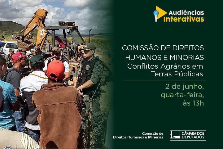 CDHM debaterá Conflitos Agrários em Terras Públicas