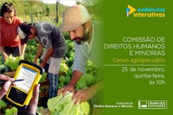 CDHM debaterá importância do Censo Agropecuário