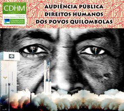 Direitos humanos de quilombolas em debate na Câmara dos Deputados